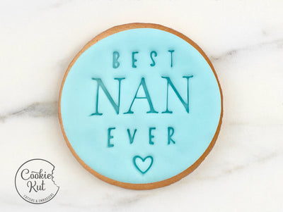Best Nan Ever Style 2 - Mother&#39;s Day Fondant Stamp
