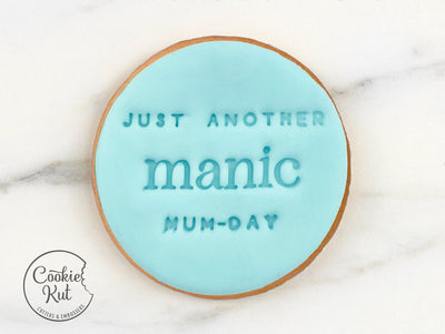 Just Another Manic Mum Day - Mother&#39;s Day Fondant Stamp
