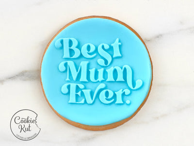 Best Mum Ever - Mother's Day Reverse Embosser Stamp